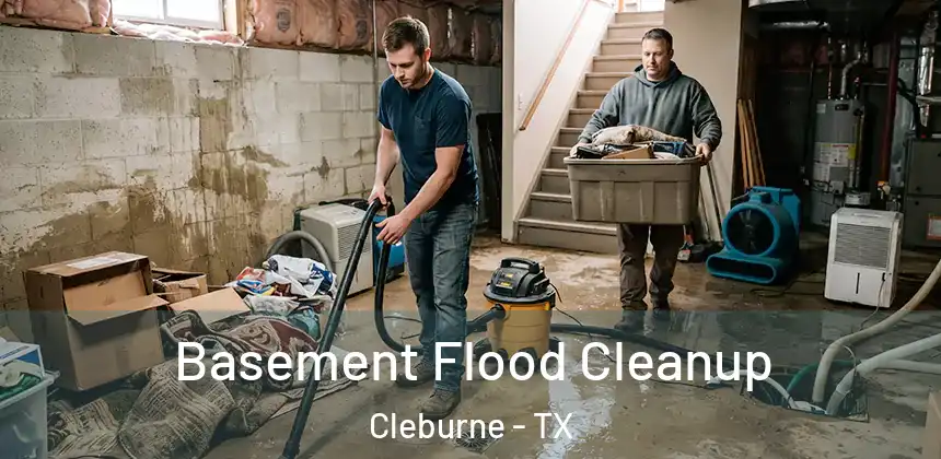  Basement Flood Cleanup Cleburne - TX