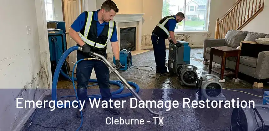  Emergency Water Damage Restoration Cleburne - TX