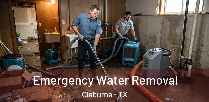  Emergency Water Removal Cleburne - TX