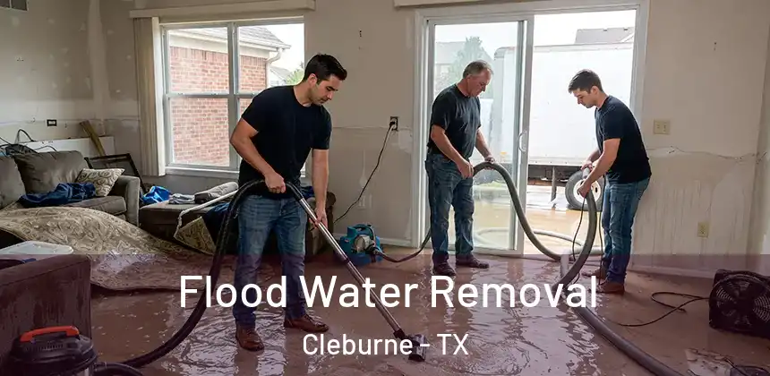  Flood Water Removal Cleburne - TX