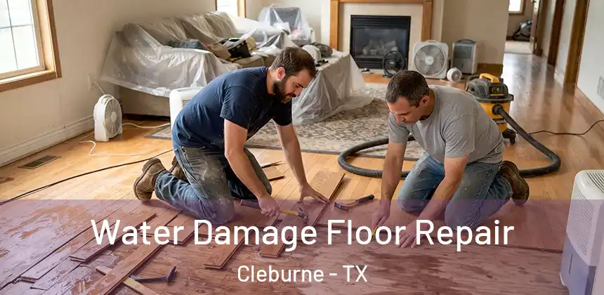  Water Damage Floor Repair Cleburne - TX